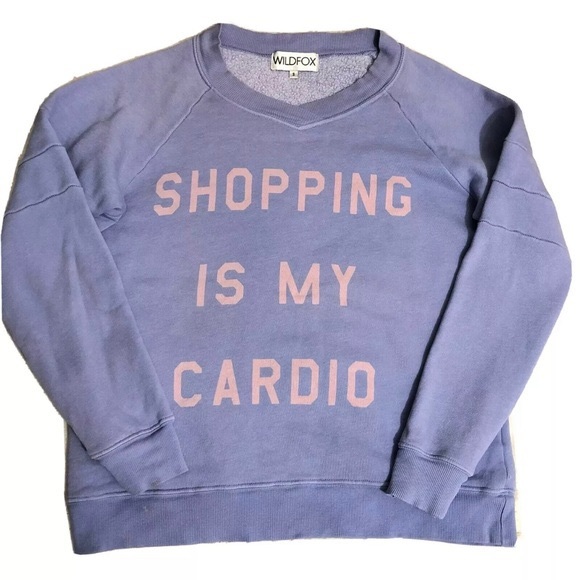SHOPPING IS MY CARDIO WILDFOX Sweat - Picture 1 of 8